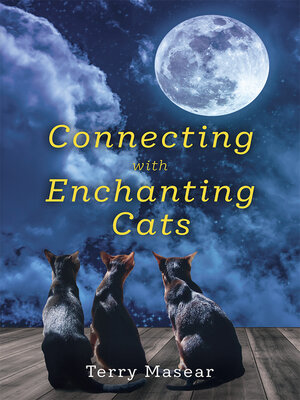cover image of Connecting with Enchanting Cats